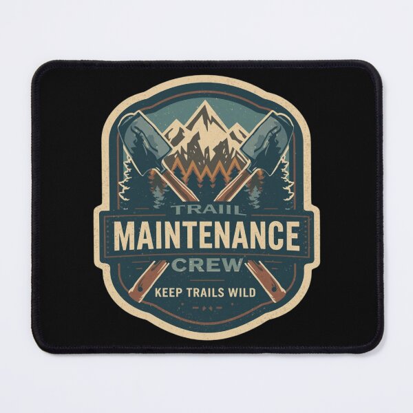 Item preview, Trail Maintenance Crew – Keep Trails Wild designed and sold by KapiPrint.