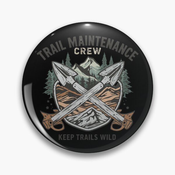 Item preview, Trail Maintenance Crew – Keep Trails Wild designed and sold by KapiPrint.