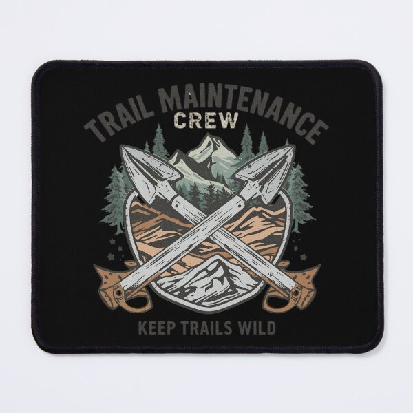 Item preview, Trail Maintenance Crew – Keep Trails Wild designed and sold by KapiPrint.