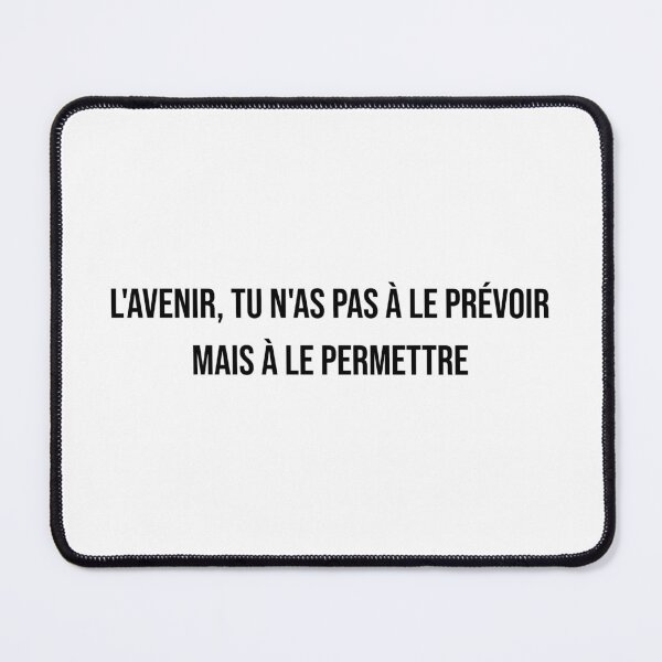 Item preview, l'avenir, tu n'as pas à le prévoir, mais à le permettre designed and sold by LiteraryQuotes.