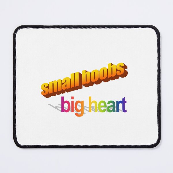 Item preview, small boobs big heart Wordart designed and sold by WorddArtt.