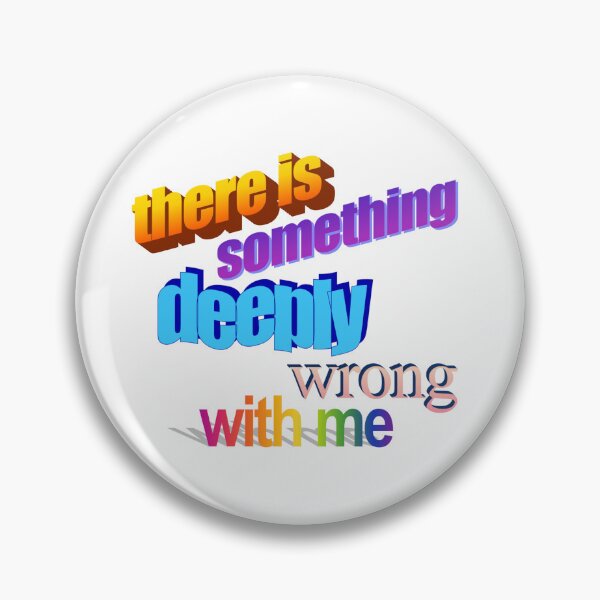 Item preview, there is somthing deeply wrong with me Wordart designed and sold by WorddArtt.