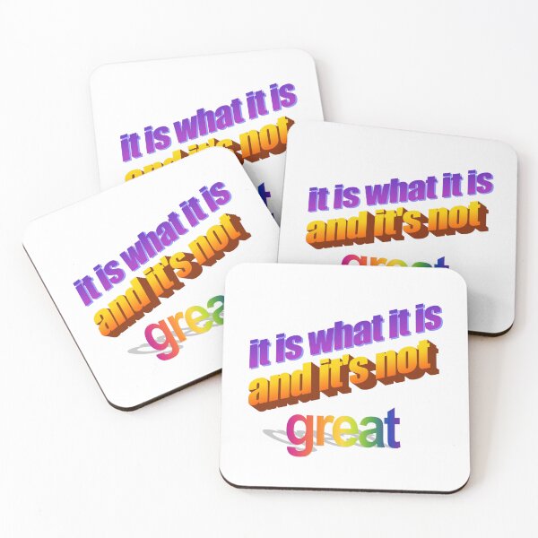 Item preview, it is what it is an it's not great Wordart designed and sold by WorddArtt.