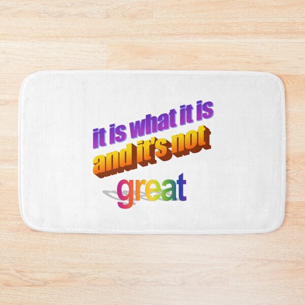 Item preview, it is what it is an it's not great Wordart designed and sold by WorddArtt.