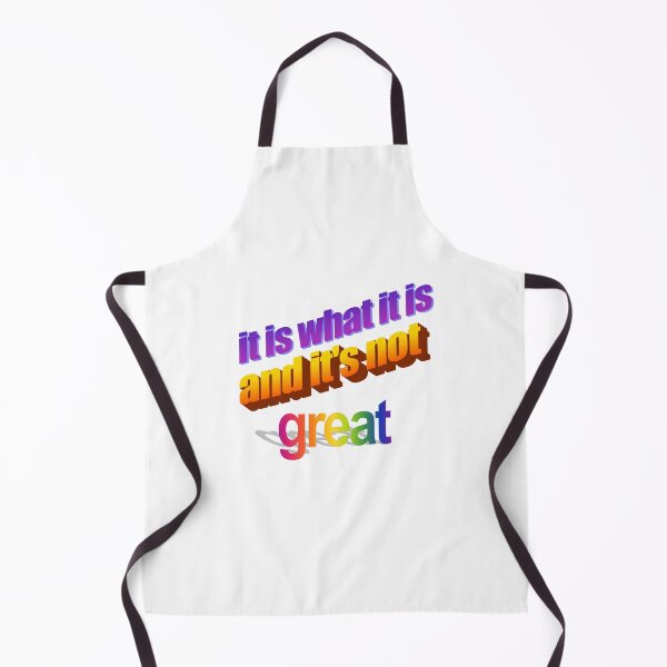 Item preview, it is what it is an it's not great Wordart designed and sold by WorddArtt.
