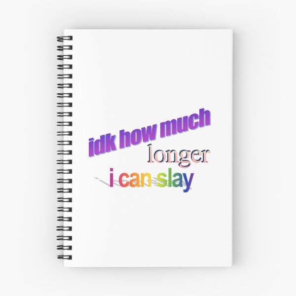 Item preview, idk how much longer can i slay Wordart designed and sold by WorddArtt.