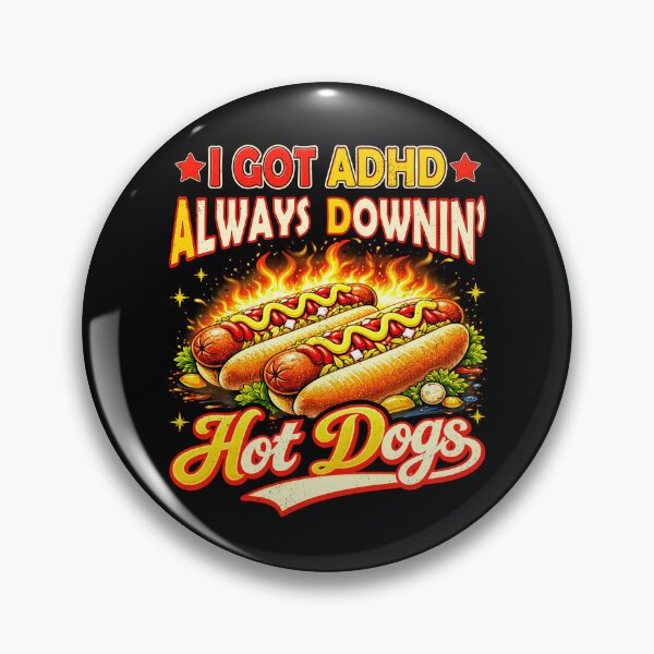 Artikelvorschau, Ich habe ADHS und esse ständig Hotdogs. Lustig. entworfen und verkauft von BlightedArt.