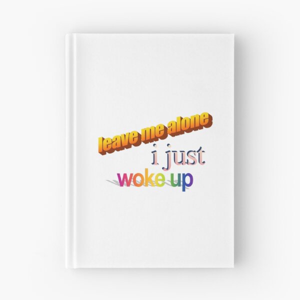 Item preview, leave me alone i just woke up Wordart designed and sold by WorddArtt.