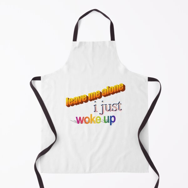 Item preview, leave me alone i just woke up Wordart designed and sold by WorddArtt.