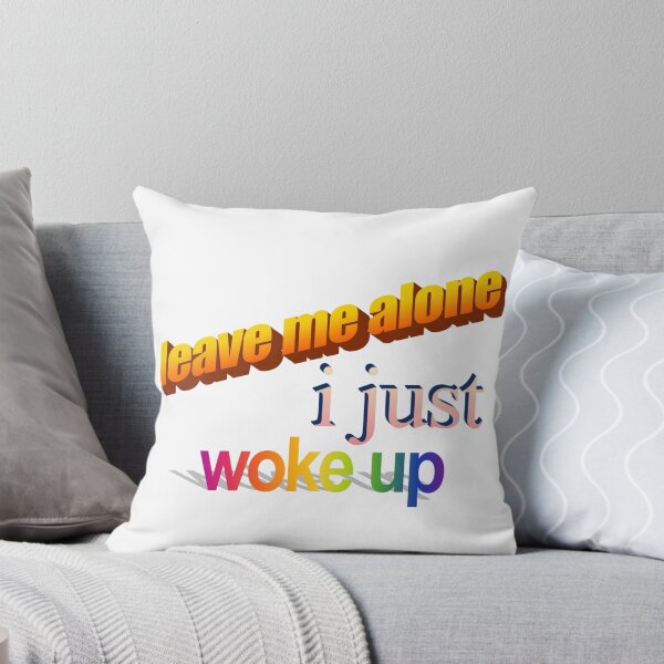 Item preview, leave me alone i just woke up Wordart designed and sold by WorddArtt.