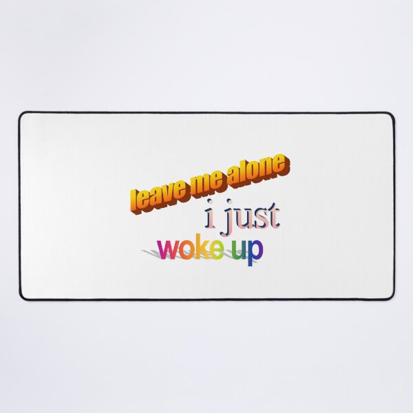 Item preview, leave me alone i just woke up Wordart designed and sold by WorddArtt.