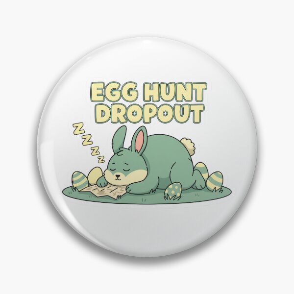 Item preview, Sleepy Bunny Egg Hunt Dropout Easter Humor designed and sold by Han-Chaeyoung.