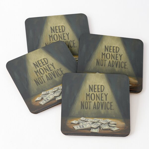 Item preview, Need Money Not Advice designed and sold by Design Drift.