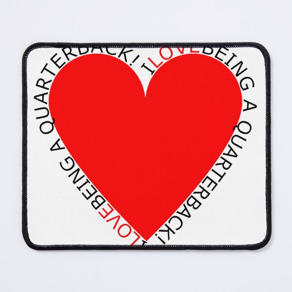 Item preview, I Love Being A Quarterback designed and sold by TheIconSmith.