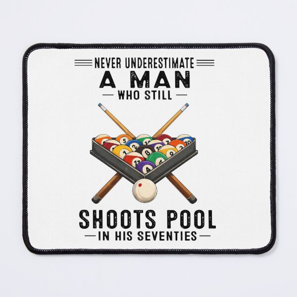 Item preview, Never Underestimate A Man Who Still Shoots Pool In His Seventies designed and sold by sawczy-shop.