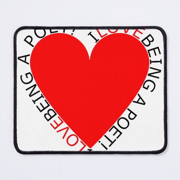 Item preview, I Love Being A Poet designed and sold by TheIconSmith.
