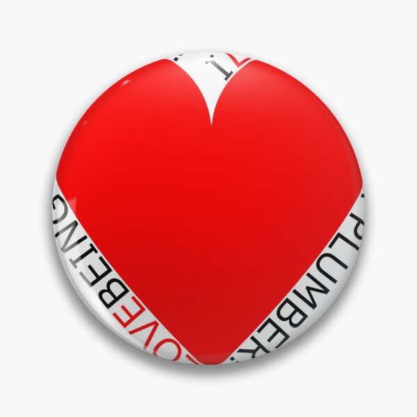 Item preview, I Love Being A Plumber designed and sold by TheIconSmith.