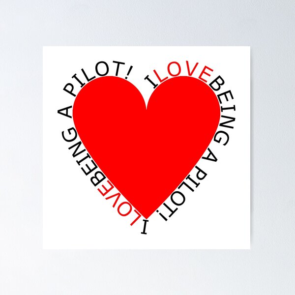 Item preview, I Love Being A Pilot designed and sold by TheIconSmith.