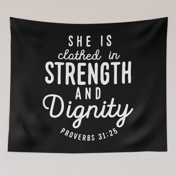 Item preview, She is clothed in strength and dignity - Proverbs 31:25 designed and sold by JHWHDesign.