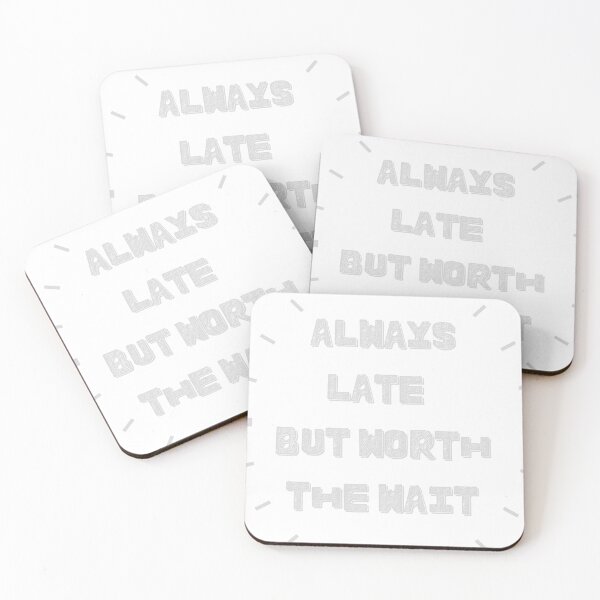 Item preview, always, late but worth the wait designed and sold by yahya tougui.