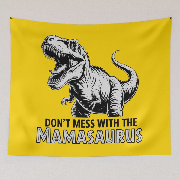 Item preview, Don't Mess With The Mamasaurus designed and sold by 123ks.