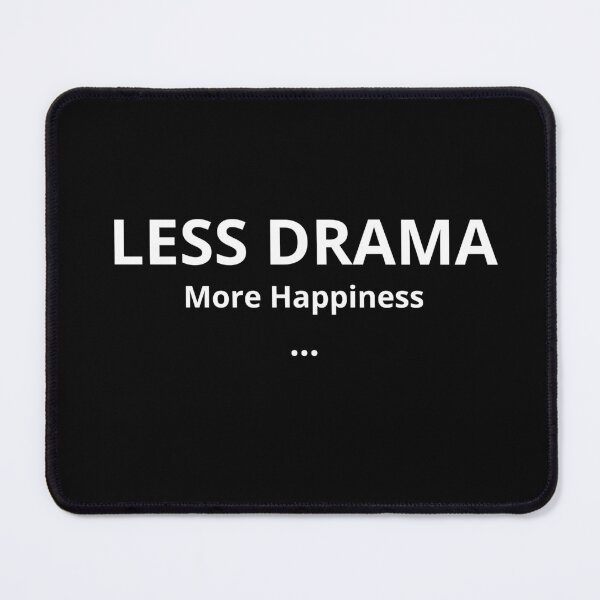 Item preview, Less Drama More Happiness – Motivational Positive Quote designed and sold by FreshLineArts.