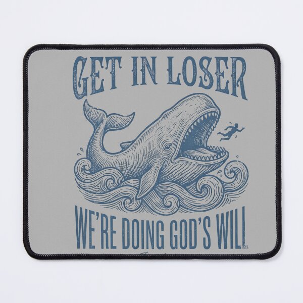 Item preview, Biblical Get in Loser We're Doing God's Will Jonah Verse designed and sold by GreggRoss.