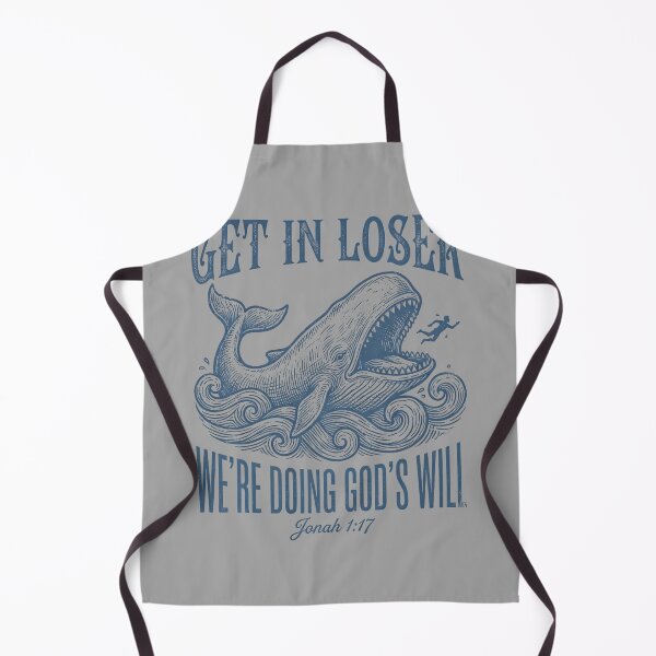 Item preview, Biblical Get in Loser We're Doing God's Will Jonah Verse designed and sold by GreggRoss.