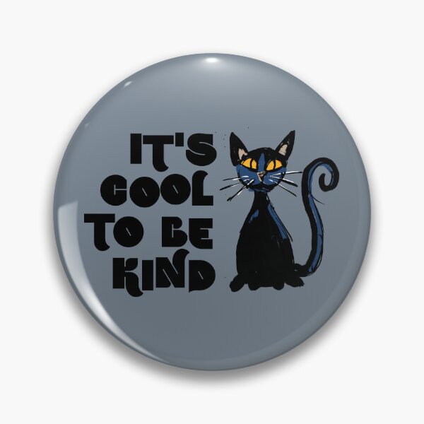Item preview, it's cool to be kind cat designed and sold by kobyakov.