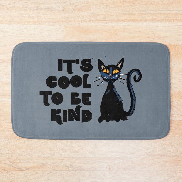 Item preview, it's cool to be kind cat designed and sold by kobyakov.