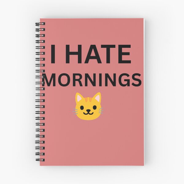 Item preview, I Hate Mornings Funny Cat Quote Aesthetic Minimal Design designed and sold by PrataeAesthetics.