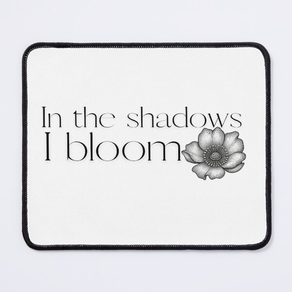 Item preview, In the Shadows I Bloom – Minimalist Dark Floral Typography designed and sold by eachside-nik.