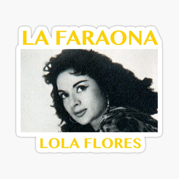 Lola Flores, La Faraona, Folclore, Folclórica Pegatina