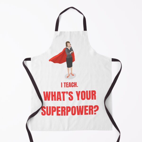 Item preview, I TEACH.  SUPERPOWERS ARE MY SPECIALTY! designed and sold by Irishkate53.