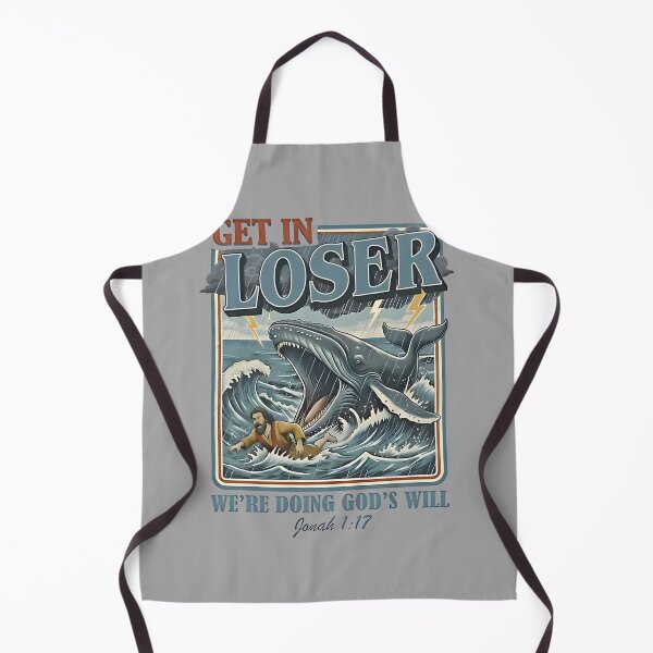 Item preview, Biblical Get in Loser We're Doing God's Will Jonah Verse designed and sold by GreggRoss.
