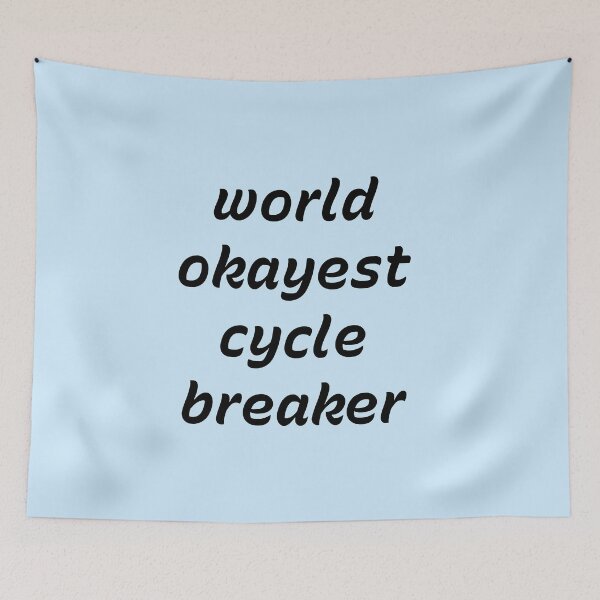 Item preview, World’s Okayest Cycle Breaker – Funny Healing & Fatherhood Quote designed and sold by Creations by lyne.