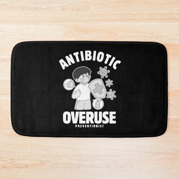 Item preview, Antibiotic overuse  designed and sold by Peerless-Prime.