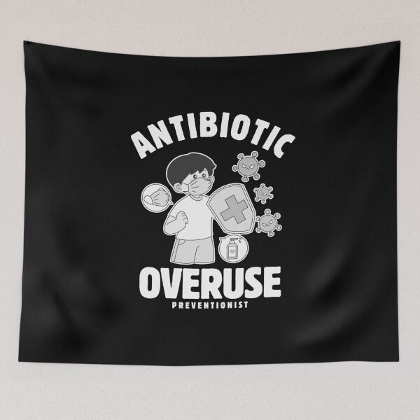 Item preview, Antibiotic overuse  designed and sold by Peerless-Prime.