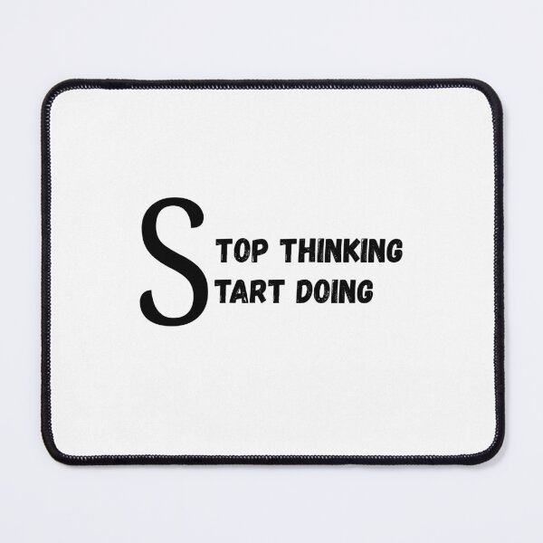 Item preview, Stop Thinking Start Doing Motivational quote designed and sold by The Daily Progress.
