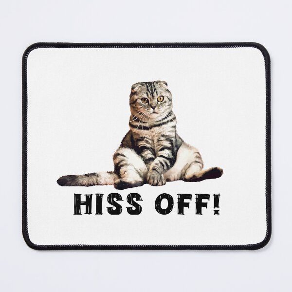 Item preview, Hiss off funny cat. Proceeds go to animal charities rescues designed and sold by AnimalFriends1.