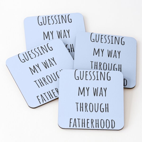 Item preview, Guessing My Way Through Fatherhood – Funny Relatable Dad Quote designed and sold by Creations by lyne.