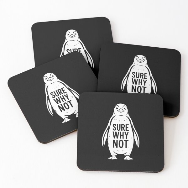 Item preview, Sure Why Not Penguin Sarcastic Humor designed and sold by theartfulaspie.
