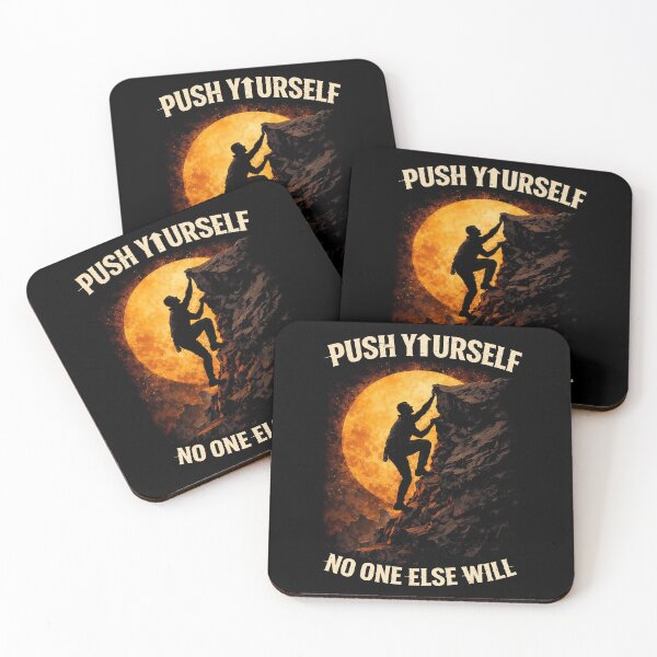 Item preview, Push Yourself No One Else Will Climbing Motivation Minimal Street Wear Design designed and sold by apex.vibe.