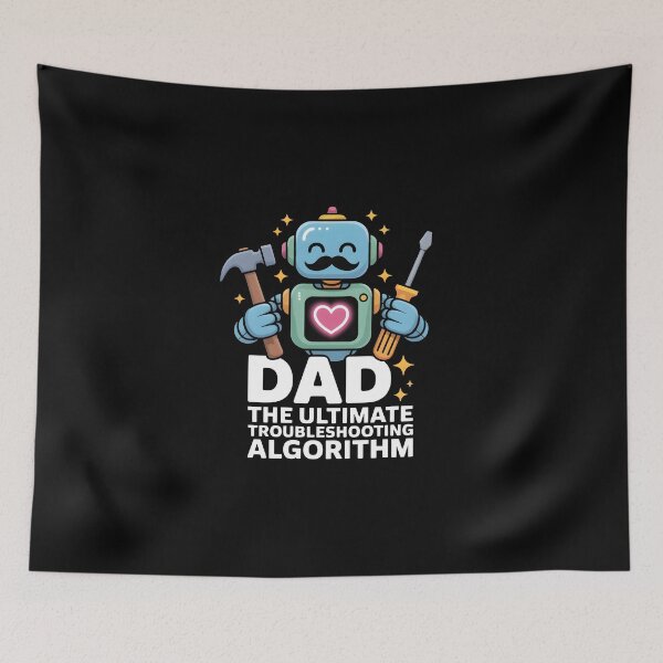 Item preview, Dad The Ultimate Troubleshooting Algorithm Robot designed and sold by MagicWander.