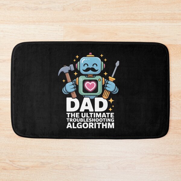 Item preview, Dad The Ultimate Troubleshooting Algorithm Robot designed and sold by MagicWander.