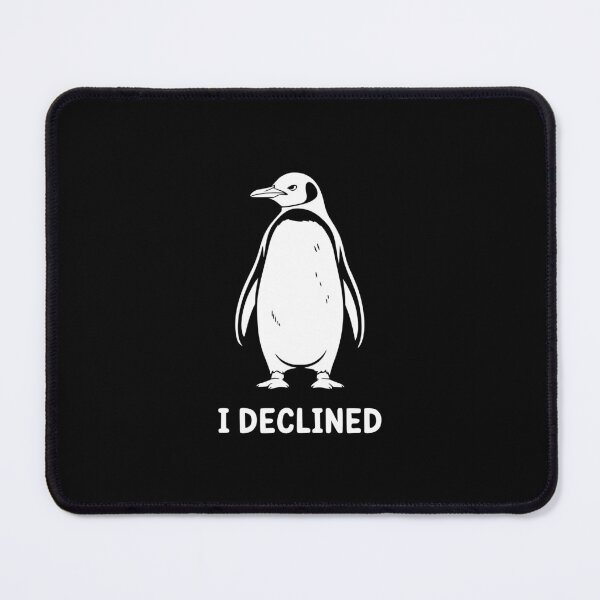 Item preview, I Declined Penguin Introvert Sarcastic Humor designed and sold by theartfulaspie.