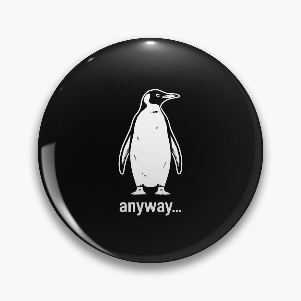 Item preview, Anyway Penguin Minimalist Sarcastic Humor designed and sold by theartfulaspie.