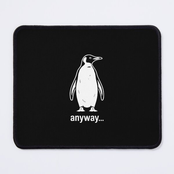 Item preview, Anyway Penguin Minimalist Sarcastic Humor designed and sold by theartfulaspie.