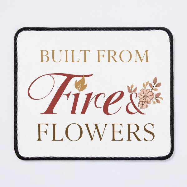 Item preview, Built From Fire & Flowers designed and sold by Waseemkhan86.