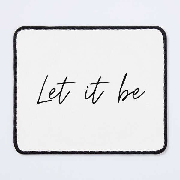 Item preview, Let It Be – Minimalist Typography designed and sold by CosmicCutouts.